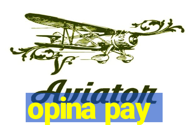 opina pay